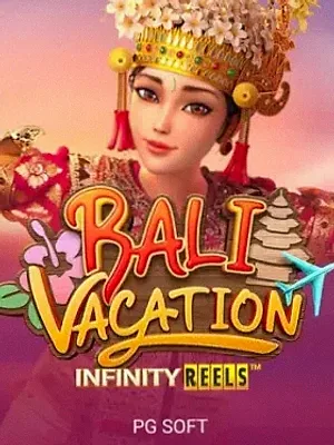 Bali Vacation Infinity Reels at Uptown Pokies